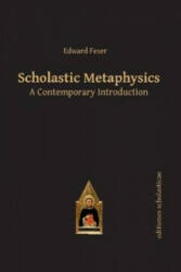 Scholastic Metaphysics - Edward Feser (ISBN: 9783868385441)