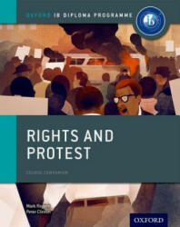 Oxford IB Diploma Programme: Rights and Protest Course Companion - Mark Rogers (ISBN: 9780198310198)