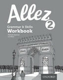 Allez 2 Grammar & Skills Workbook (ISBN: 9780198395034)