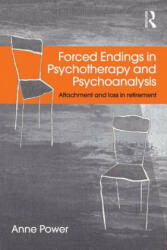 Forced Endings in Psychotherapy and Psychoanalysis - Anne Power (ISBN: 9780415527651)