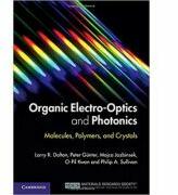 Organic Electro-Optics and Photonics: Molecules, Polymers, and Crystals - Larry R. Dalton, Peter Gunter, Mojca Jazbinsek, O-Pil Kwon, Philip A. Sullivan (ISBN: 9780521449656)