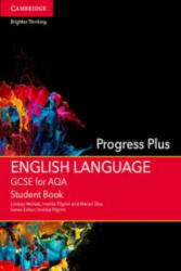 GCSE English Language for AQA Progress Plus Student Book - Lindsay McNab, Imelda Pilgrim, Marian Slee, Imelda Pilgrim (ISBN: 9781107452978)