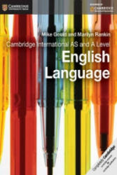 Cambridge International AS and A Level English Language Coursebook - Mike Gould, Marilyn Rankin (ISBN: 9781107662278)