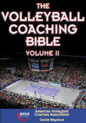Volleyball Coaching Bible, Vol. II - AVCA (ISBN: 9781450491983)