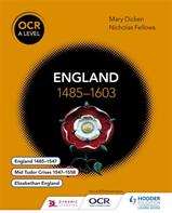 OCR a Level History: England 1485-1603 (ISBN: 9781471836695)