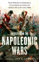 Voices From the Napoleonic Wars - Jon E. Lewis (ISBN: 9781472136152)