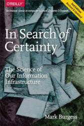 In Search of Certainty - Mark Burgess (ISBN: 9781491923078)