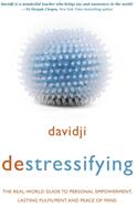 destressifying - The Real-World Guide to Personal Empowerment Lasting Fulfillment and Peace of Mind (ISBN: 9781781805350)