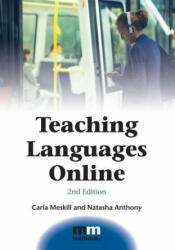 Teaching Languages Online - Carla Meskill, Natasha Anthony (ISBN: 9781783093762)