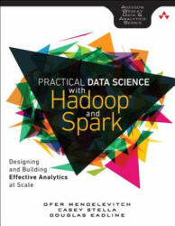 Practical Data Science with Hadoop and Spark - Doug Eadline (ISBN: 9780134024141)