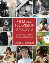 Film and Television Analysis: An Introduction to Methods Theories and Approaches (ISBN: 9780415674812)