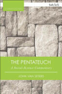 The Pentateuch: A Social-Science Commentary (ISBN: 9780567658791)