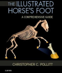 The Illustrated Horse's Foot: A Comprehensive Guide (ISBN: 9780702046551)