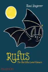 Rufus - The Bat Who Loved Colours (ISBN: 9780714869728)