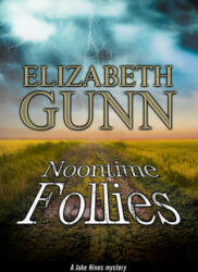 Noontime Follies - Elizabeth Gunn (ISBN: 9780727870865)