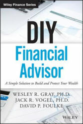DIY Financial Advisor - Wesley R. Gray (ISBN: 9781119071501)