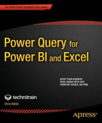 Power Query for Power BI and Excel - Christopher Webb (ISBN: 9781430266914)