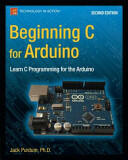 Beginning C for Arduino Second Edition: Learn C Programming for the Arduino (ISBN: 9781484209417)