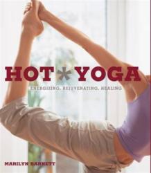 Hot Yoga - Marilyn Barnett (ISBN: 9781906761622)