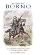 History of Borno - Vincent Hiribarren (ISBN: 9781849044745)