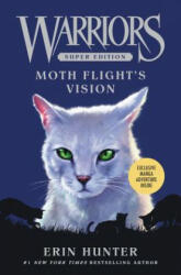 Warriors Super Edition: Moth Flight's Vision - Erin Hunter, Dan Jolley, Lillian Diaz-Przybyl (ISBN: 9780062291479)