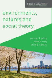 Environments, Natures and Social Theory - Damian White (ISBN: 9780230241046)