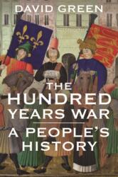 Hundred Years War - David Green (ISBN: 9780300216103)