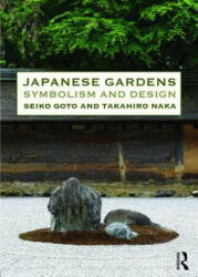 Japanese Gardens - Seiko Goto (ISBN: 9780415821186)