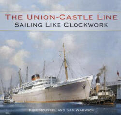 Union-Castle Line - Mike Roussel (ISBN: 9780750962919)