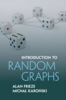 Introduction to Random Graphs - Alan Frieze, Michal Karonski (ISBN: 9781107118508)