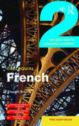 Colloquial French 2: The Next Step in Language Learning (ISBN: 9781138950122)