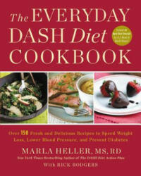 Everyday DASH Diet Cookbook - Marla Heller (ISBN: 9781455528059)