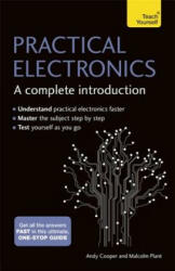 Practical Electronics: A Complete Introduction - Andy Cooper, Malcolm Plant (ISBN: 9781473614079)