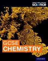 Twenty First Century Science: GCSE Chemistry Student Book (ISBN: 9780198359647)