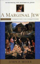 Marginal Jew: Rethinking the Historical Jesus, Volume III - John P. Meier (ISBN: 9780300140323)