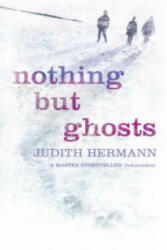 Nothing but Ghosts - Judith Hermann (ISBN: 9780007174553)
