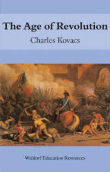 Age of Revolution - Charles Kovacs (ISBN: 9780863153952)