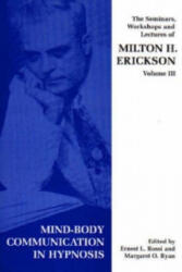 Seminars, Workshops and Lectures of Milton H. Erickson - Milton H. Erickson (ISBN: 9781853434204)