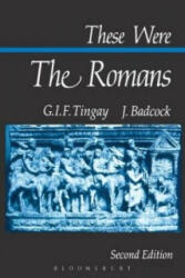 These Were the Romans - Graham I. F. Tingay, J. Badcock (ISBN: 9780715628515)