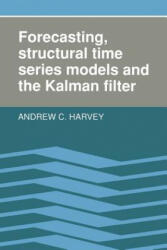 Forecasting, Structural Time Series Models and the Kalman Filter - Andrew C. Harvey (ISBN: 9780521405737)