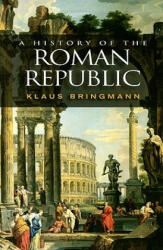 A History of the Roman Republic (ISBN: 9780745633718)