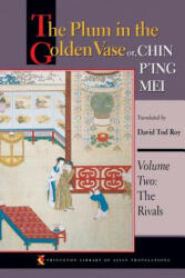 Plum in the Golden Vase or, Chin P'ing Mei, Volume Two - David Tod Roy (ISBN: 9780691126197)
