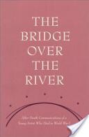 The Bridge Over the River (ISBN: 9780910142595)