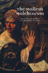 Malleus Maleficarum - P. G. Maxwell-Stuart (ISBN: 9780719064432)
