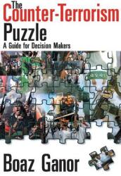 The Counter-terrorism Puzzle: A Guide for Decision Makers (ISBN: 9781412806022)