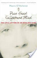 Pure Heart Enlightened Mind: The Life and Letters of an Irish Zen Saint (ISBN: 9780861712830)