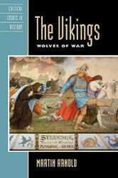 The Vikings: Wolves of War (ISBN: 9780742533981)