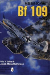 Messerschmitt Bf 109 Vol. 2 - Jacob Maria Mathmann (ISBN: 9780887409196)