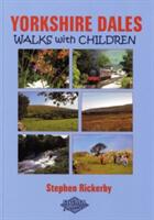 Yorkshire Dales Walks with Children (ISBN: 9781850588474)