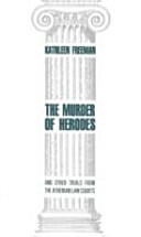 Murder of Herodes - And Other Trials from the Athenian Law Courts (ISBN: 9780872203075)